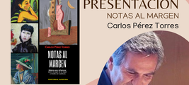 Presentamos Notas al margen, de Carlos Pérez Torres en la Casa Fuerte Bezmiliana