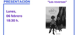 Presentación del libro LOS REVERSOS, del escritor Juan José Alonso