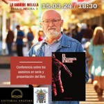Conferencia sobre Los asesinos en serie más conocidos de la Historia, a cargo del escritor José Ramón Vega Frías